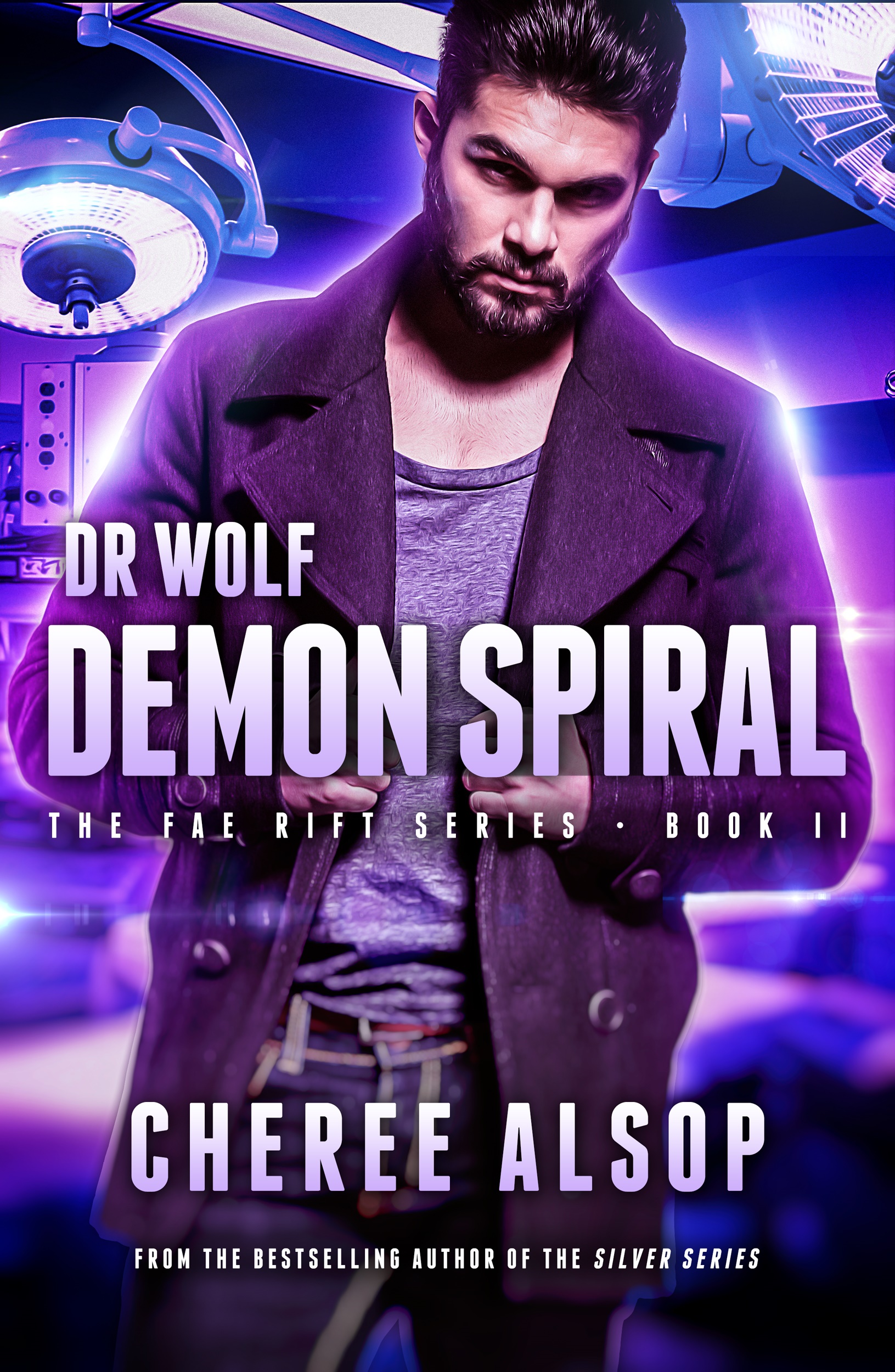 Dr. Wolf, the Fae Rift Series Book 2: Demon Spiral --- DOUBLE GIVEAWAY